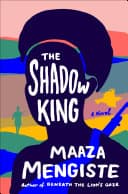 Cover of The Shadow King: A Novel