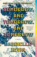 Cover of Tomorrow, and Tomorrow, and Tomorrow